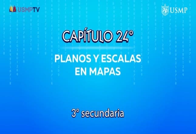 Capítulo N. ° 24 - Planos y Escalas en Mapas